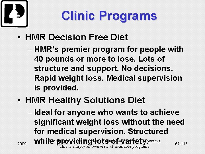 Clinic Programs • HMR Decision Free Diet – HMR’s premier program for people with