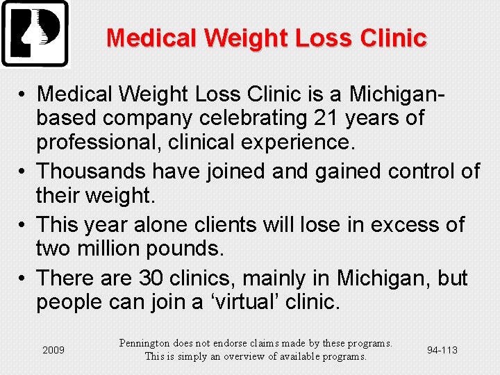 Medical Weight Loss Clinic • Medical Weight Loss Clinic is a Michiganbased company celebrating