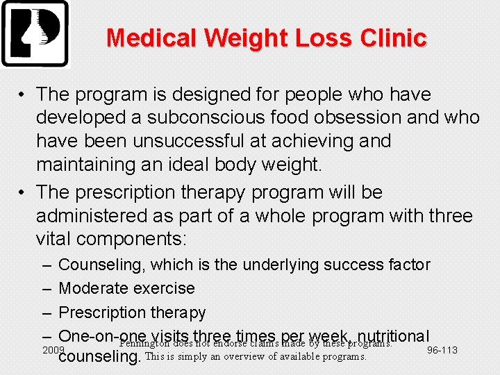 Medical Weight Loss Clinic • The program is designed for people who have developed