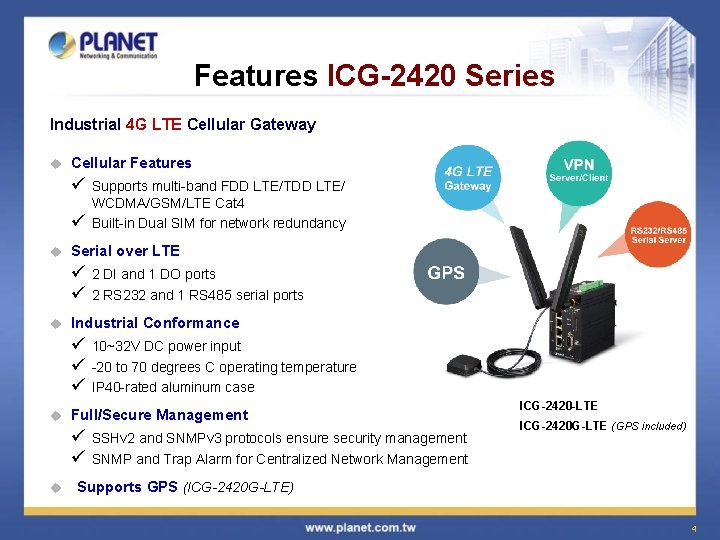 Features ICG-2420 Series Industrial 4 G LTE Cellular Gateway u Cellular Features ü ü