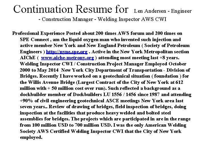 Continuation Resume for Len Andersen - Engineer - Construction Manager - Welding Inspector AWS