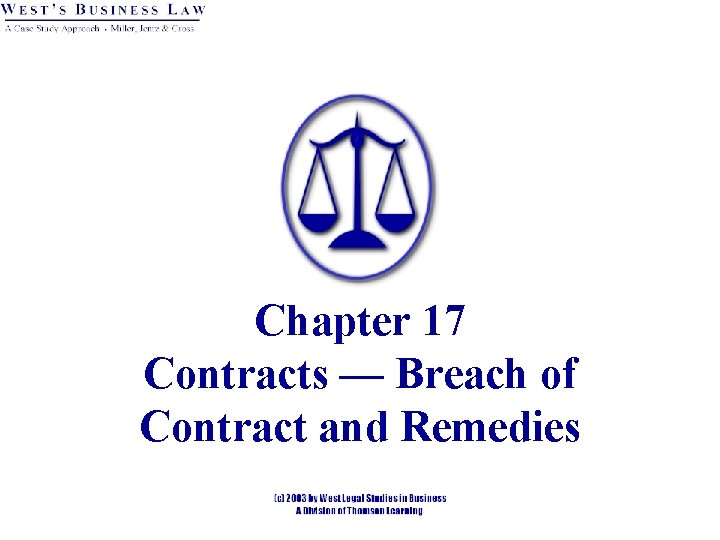 Chapter 17 Contracts — Breach of Contract and Remedies 