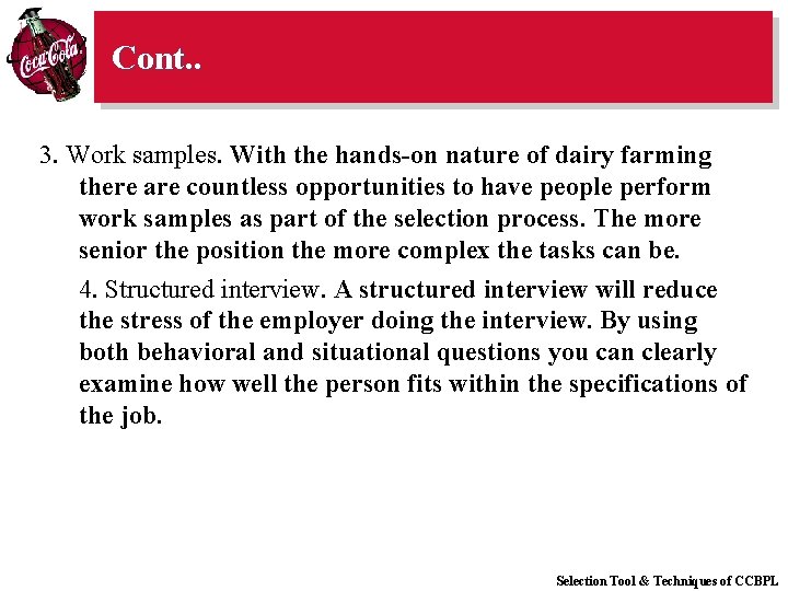 Cont. . 3. Work samples. With the hands-on nature of dairy farming there are