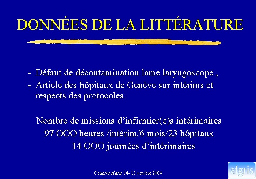 DONNÉES DE LA LITTÉRATURE - Défaut de décontamination lame laryngoscope , - Article des