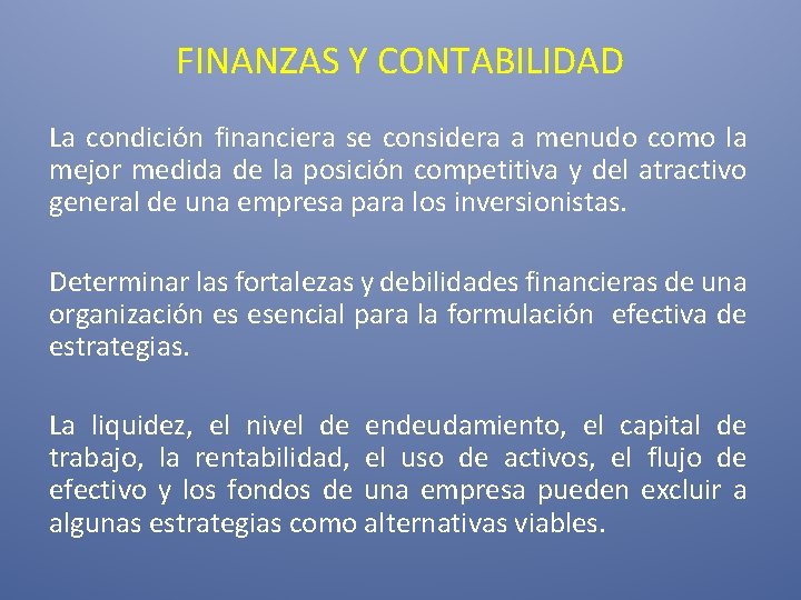 FINANZAS Y CONTABILIDAD La condición financiera se considera a menudo como la mejor medida FINANZAS Y CONTABILIDAD La condición financiera se considera a menudo como la mejor medida