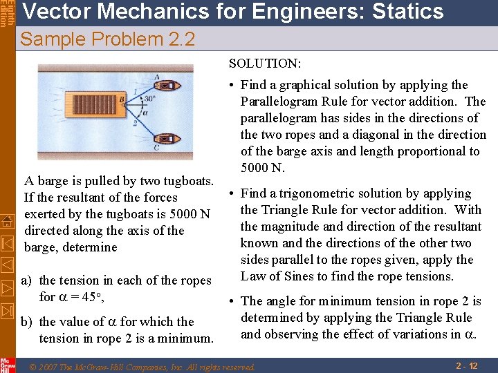 Eighth Edition Vector Mechanics for Engineers: Statics Sample Problem 2. 2 SOLUTION: A barge