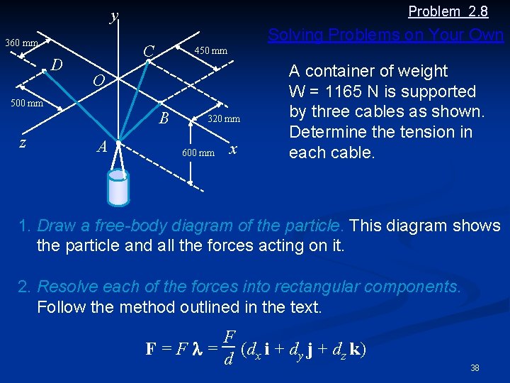 Problem 2. 8 y 360 mm D C 450 mm O 500 mm z