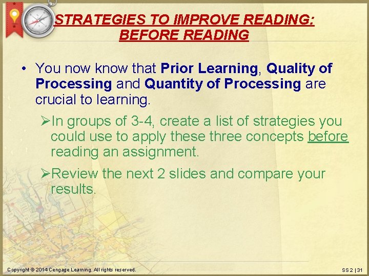 STRATEGIES TO IMPROVE READING: BEFORE READING • You now know that Prior Learning, Quality