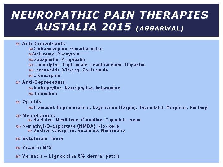NEUROPATHIC PAIN THERAPIES AUSTALIA 2015 ( A G G A R W A L