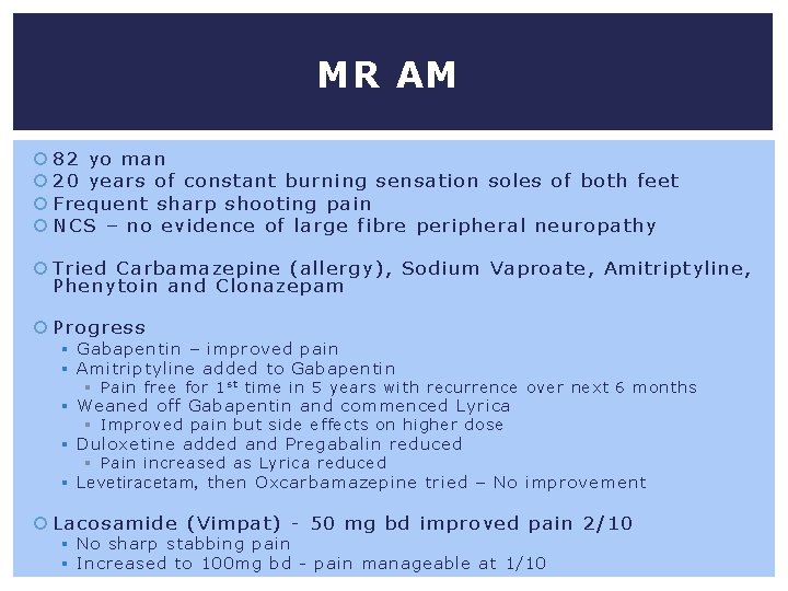 MR AM 82 yo man 20 years of constant burning sensation soles of both