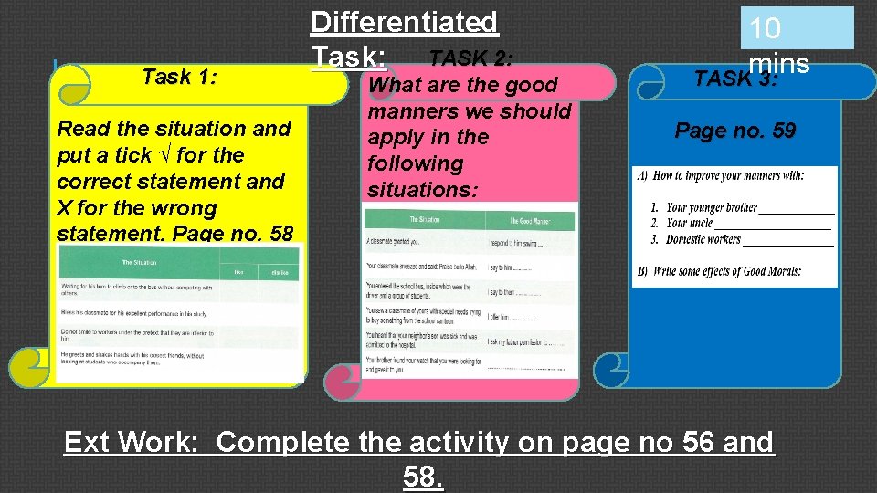 Task 1: Read the situation and put a tick √ for the correct statement Task 1: Read the situation and put a tick √ for the correct statement