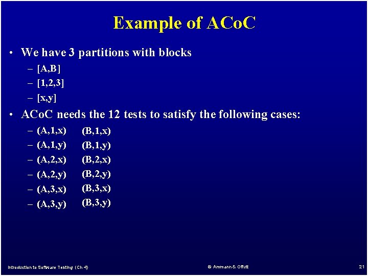 Example of ACo. C • We have 3 partitions with blocks – [A, B]