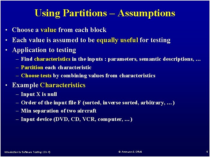 Using Partitions – Assumptions • Choose a value from each block • Each value