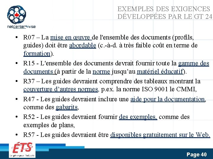 EXEMPLES DES EXIGENCES DÉVELOPPÉES PAR LE GT 24 • R 07 – La mise