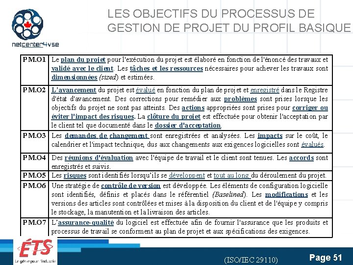 LES OBJECTIFS DU PROCESSUS DE GESTION DE PROJET DU PROFIL BASIQUE PM. O 1