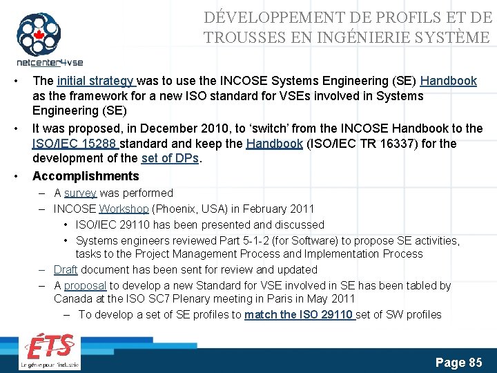 DÉVELOPPEMENT DE PROFILS ET DE TROUSSES EN INGÉNIERIE SYSTÈME • • • The initial