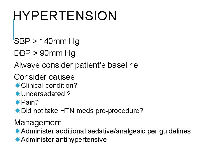 HYPERTENSION SBP > 140 mm Hg DBP > 90 mm Hg Always consider patient’s