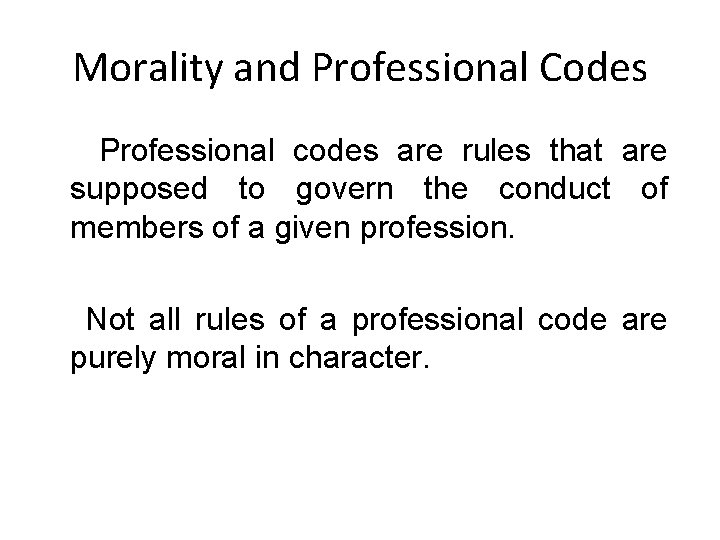 Professional Rules Professional Ethics GEN 301PHI 200 UNIT 1 THE