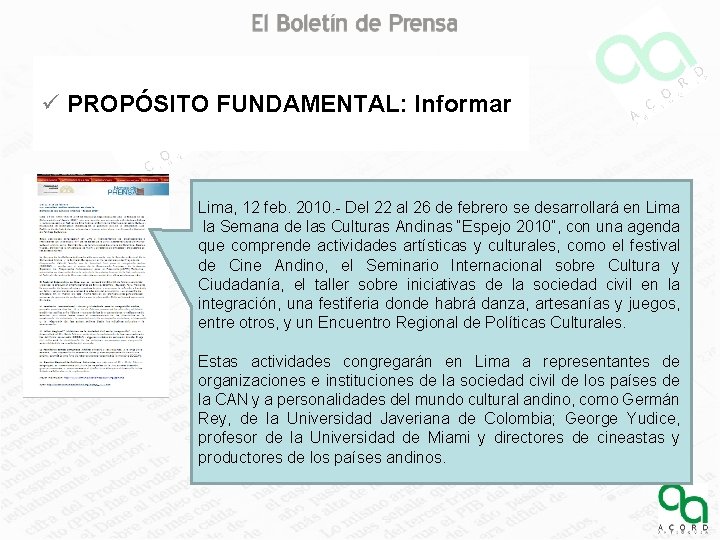 ü PROPÓSITO FUNDAMENTAL: Informar Lima, 12 feb. 2010. - Del 22 al 26 de