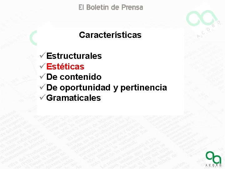 Características üEstructurales üEstéticas üDe contenido üDe oportunidad y pertinencia üGramaticales 