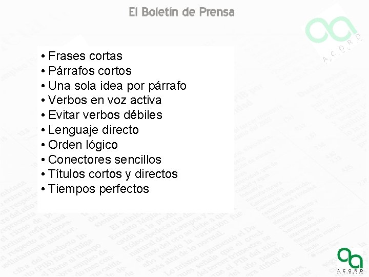  • Frases cortas • Párrafos cortos • Una sola idea por párrafo •