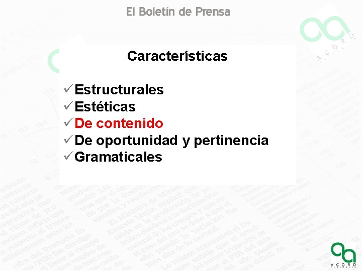 Características üEstructurales üEstéticas üDe contenido üDe oportunidad y pertinencia üGramaticales 