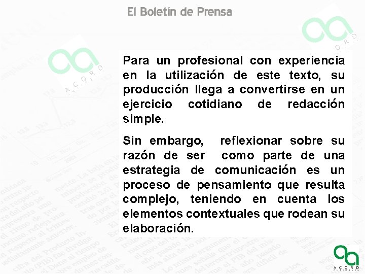 Para un profesional con experiencia en la utilización de este texto, su producción llega