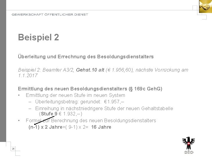 Beispiel 2 Überleitung und Errechnung des Besoldungsdienstalters Beispiel 2: Beamter A 3/2, Gehst. 10