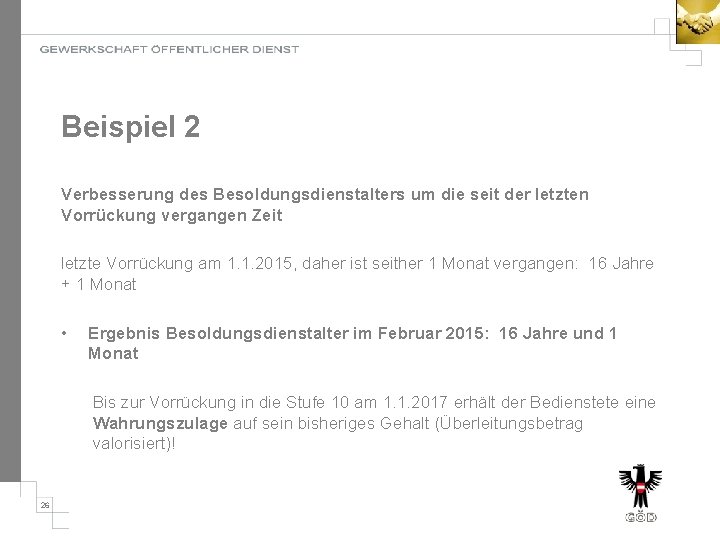 Beispiel 2 Verbesserung des Besoldungsdienstalters um die seit der letzten Vorrückung vergangen Zeit letzte
