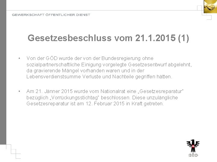 Gesetzesbeschluss vom 21. 1. 2015 (1) • Von der GÖD wurde der von der
