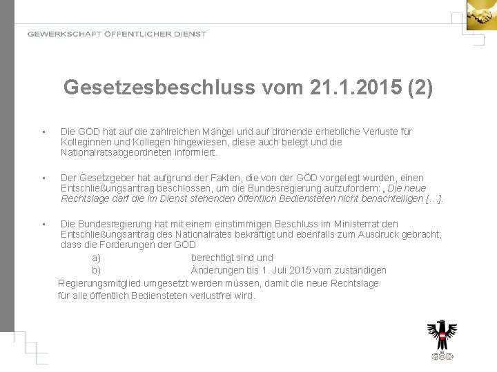 Gesetzesbeschluss vom 21. 1. 2015 (2) • Die GÖD hat auf die zahlreichen Mängel
