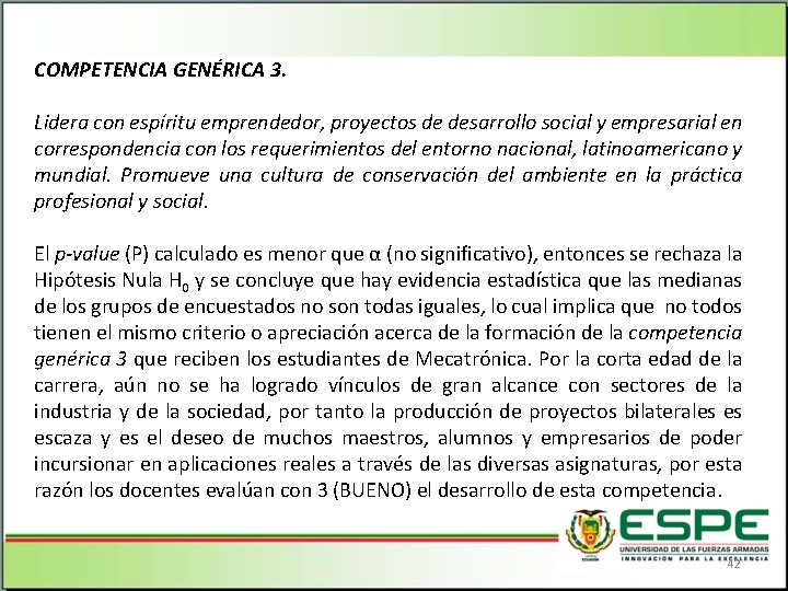 COMPETENCIA GENÉRICA 3. Lidera con espíritu emprendedor, proyectos de desarrollo social y empresarial en