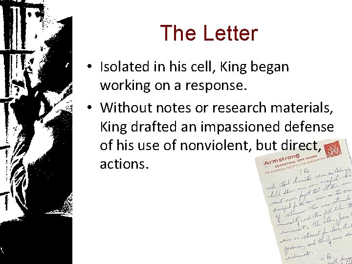 The Letter • Isolated in his cell, King began working on a response. •