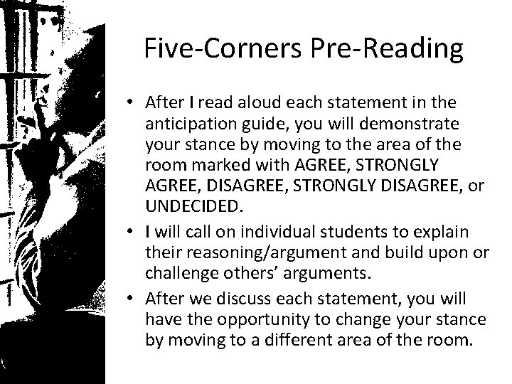 Five-Corners Pre-Reading • After I read aloud each statement in the anticipation guide, you