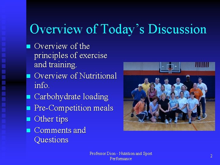Overview of Today’s Discussion n n n Overview of the principles of exercise and Overview of Today’s Discussion n n n Overview of the principles of exercise and