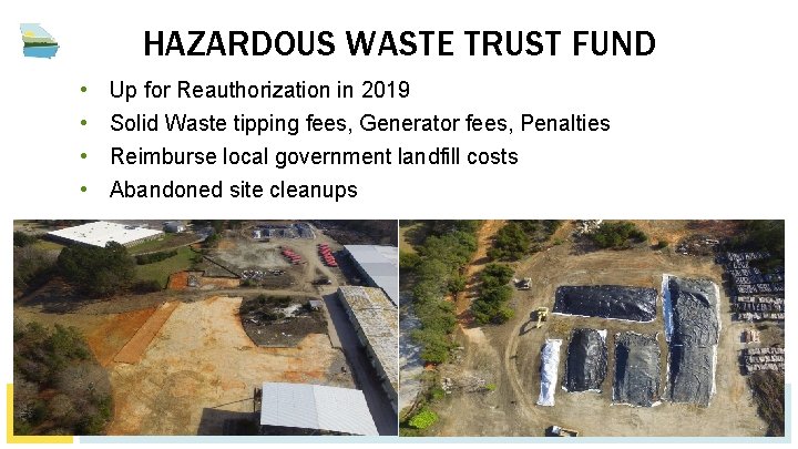 HAZARDOUS WASTE TRUST FUND • • Up for Reauthorization in 2019 Solid Waste tipping HAZARDOUS WASTE TRUST FUND • • Up for Reauthorization in 2019 Solid Waste tipping