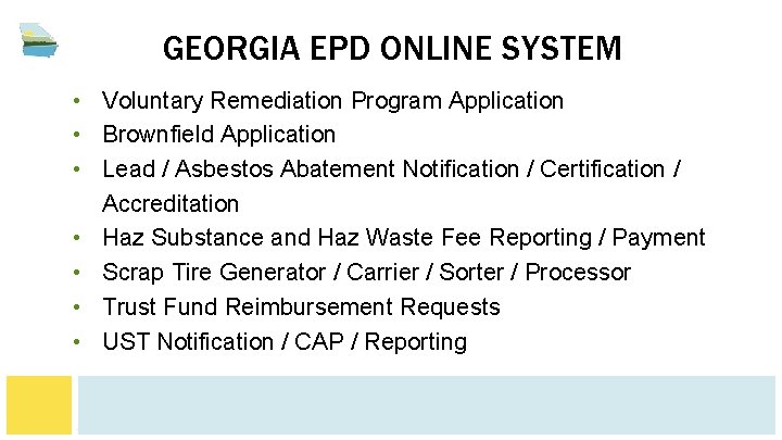 GEORGIA EPD ONLINE SYSTEM • Voluntary Remediation Program Application • Brownfield Application • Lead GEORGIA EPD ONLINE SYSTEM • Voluntary Remediation Program Application • Brownfield Application • Lead