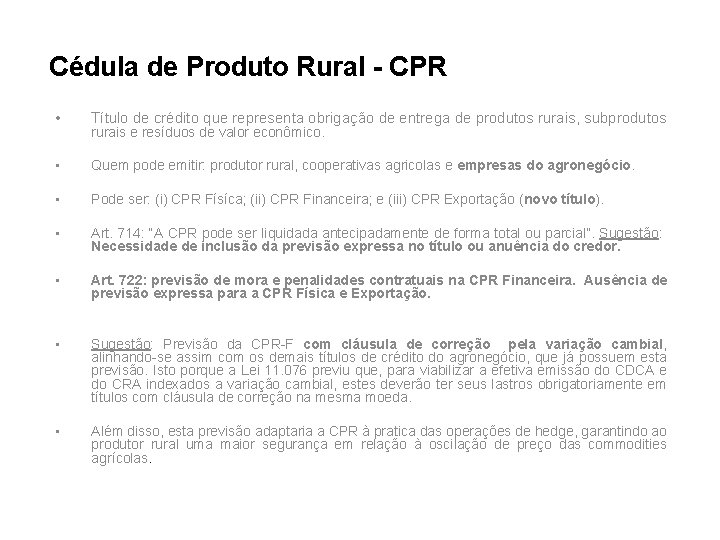 Cédula de Produto Rural - CPR • Título de crédito que representa obrigação de