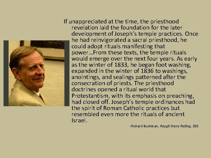 If unappreciated at the time, the priesthood revelation laid the foundation for the later If unappreciated at the time, the priesthood revelation laid the foundation for the later