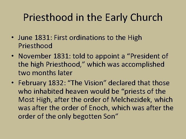 Priesthood in the Early Church • June 1831: First ordinations to the High Priesthood Priesthood in the Early Church • June 1831: First ordinations to the High Priesthood