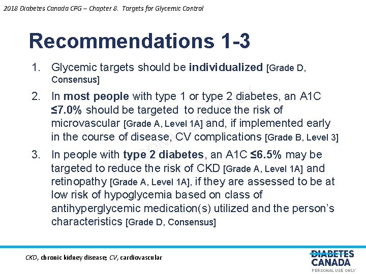 2018 Diabetes Canada CPG – Chapter 8. Targets for Glycemic Control Recommendations 1 -3