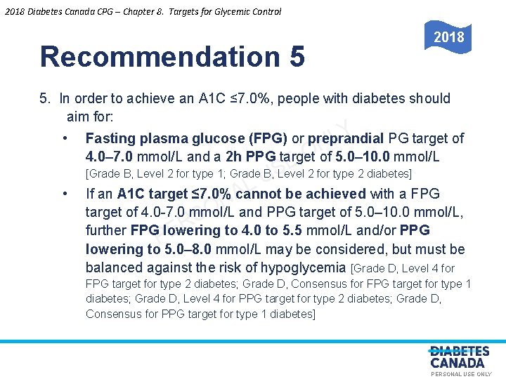 2018 Diabetes Canada CPG – Chapter 8. Targets for Glycemic Control Recommendation 5 2018