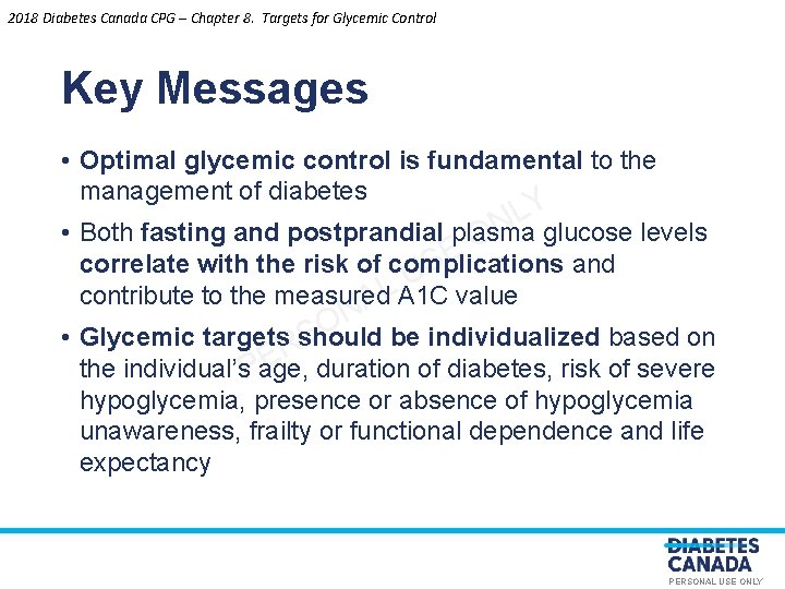 2018 Diabetes Canada CPG – Chapter 8. Targets for Glycemic Control Key Messages •