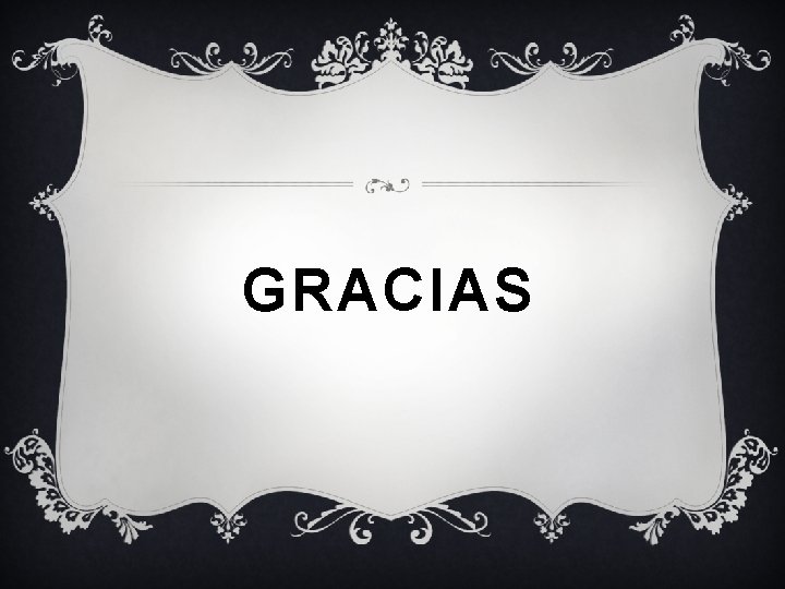 GRACIAS GRACIAS