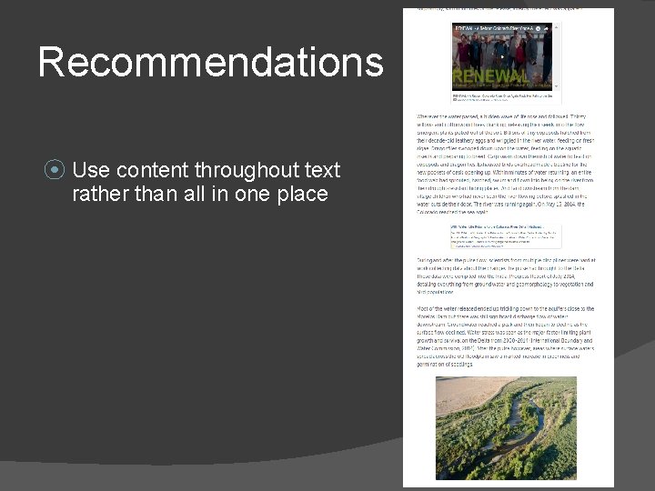 Recommendations ⦿ Use content throughout text rather than all in one place 