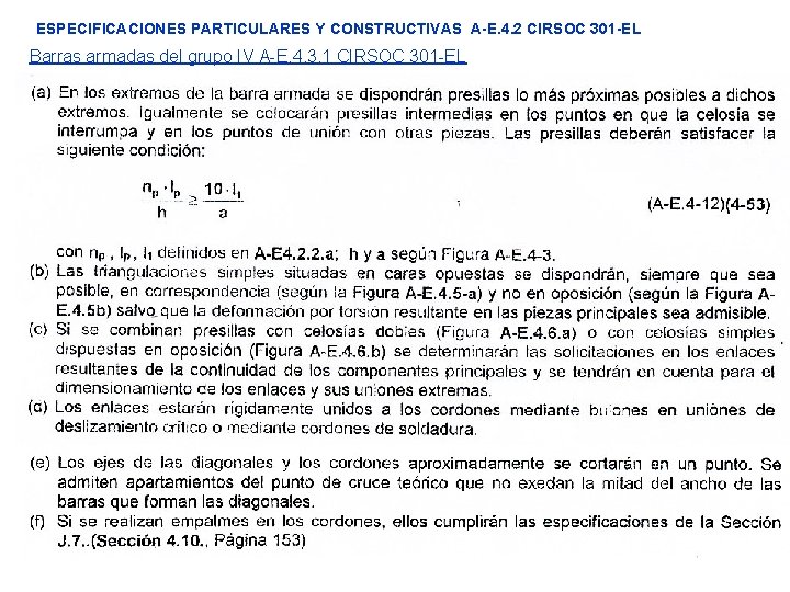 ESPECIFICACIONES PARTICULARES Y CONSTRUCTIVAS A-E. 4. 2 CIRSOC 301 -EL Barras armadas del grupo