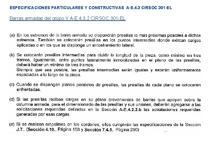 ESPECIFICACIONES PARTICULARES Y CONSTRUCTIVAS A-E. 4. 3 CIRSOC 301 -EL Barras armadas del grupo