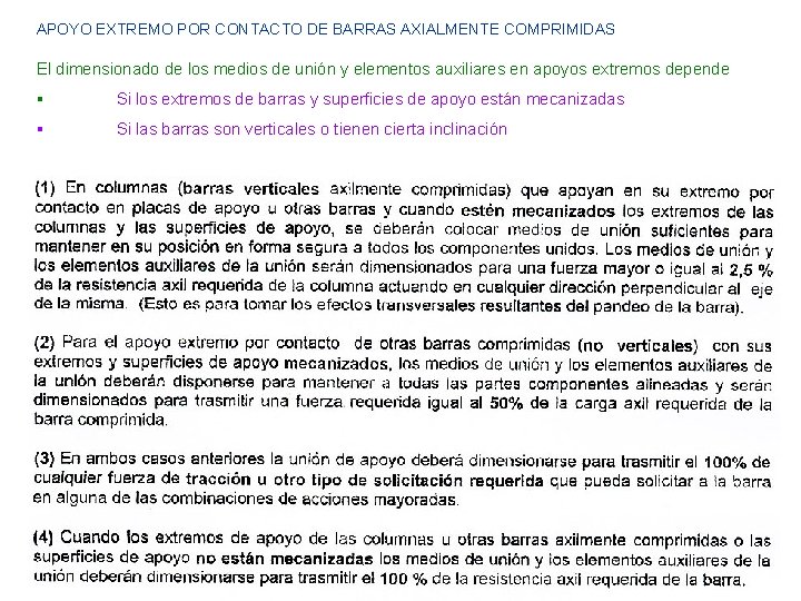 APOYO EXTREMO POR CONTACTO DE BARRAS AXIALMENTE COMPRIMIDAS El dimensionado de los medios de