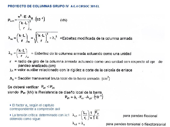 PROYECTO DE COLUMNAS GRUPO IV A-E. 4 CIRSOC 301 -EL § El factor øc