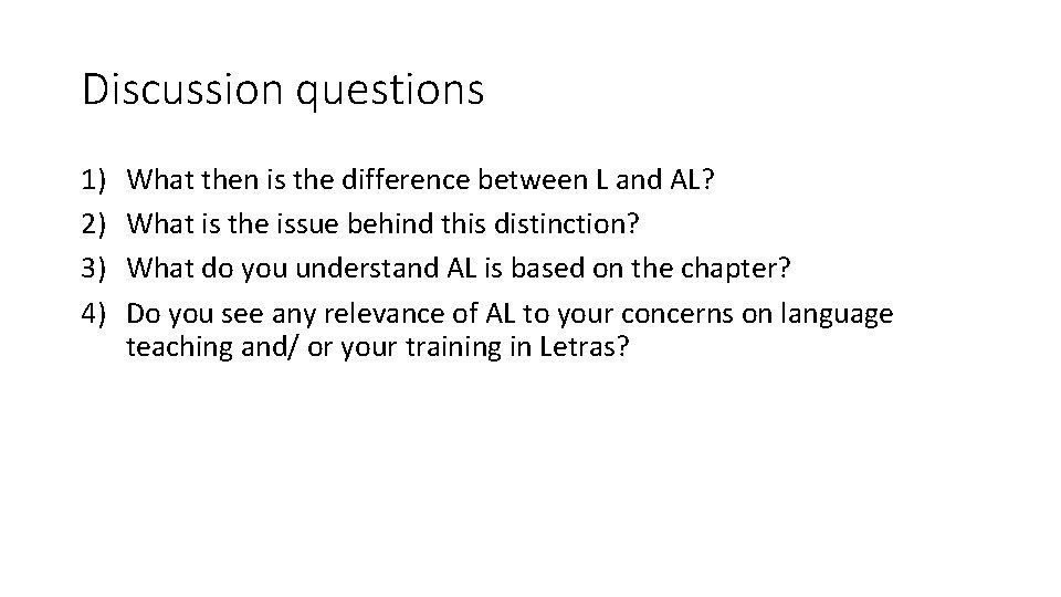 Discussion questions 1) 2) 3) 4) What then is the difference between L and Discussion questions 1) 2) 3) 4) What then is the difference between L and